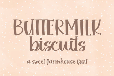 Buttermilk Biscuits, A Cute Farmhouse Font, Handwritten Font SVG Designing Digitals 