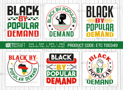 By Popular Demand SVG Bundle, Black Woman Svg, Black Queen Svg, Afro Lady Svg, Black History Svg, African American Svg, Beautiful Woman, Afro Quote, ETC T00349 SVG ETC Craft 