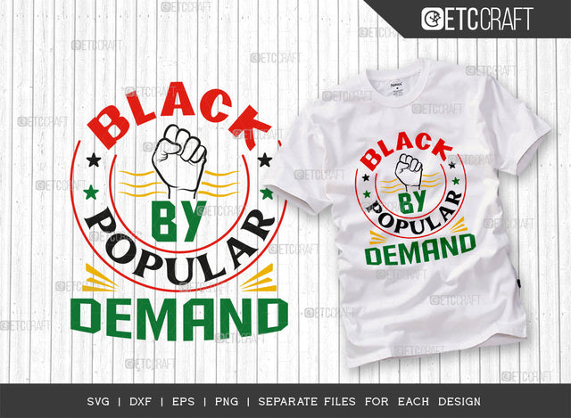 By Popular Demand SVG Cut File, Black Woman Svg, Black Queen Svg, Afro Lady Svg, Black History Svg, African American Svg, Beautiful Woman, Afro Quote, ETC T00349 SVG ETC Craft 