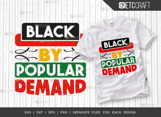 By Popular Demand SVG Cut File, Black Woman Svg, Black Queen Svg, Afro Lady Svg, Black History Svg, African American Svg, Beautiful Woman, Afro Quote, ETC T00349 SVG ETC Craft 