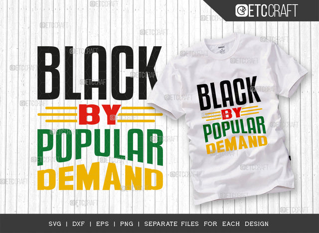 By Popular Demand SVG Cut File, Black Woman Svg, Black Queen Svg, Afro Lady Svg, Black History Svg, African American Svg, Beautiful Woman, Afro Quote, ETC T00349 SVG ETC Craft 