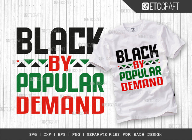 By Popular Demand SVG Cut File, Black Woman Svg, Black Queen Svg, Afro Lady Svg, Black History Svg, African American Svg, Beautiful Woman, Afro Quote, ETC T00349 SVG ETC Craft 