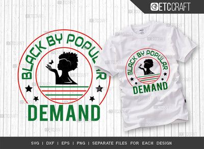By Popular Demand SVG Cut File, Black Woman Svg, Black Queen Svg, Afro Lady Svg, Black History Svg, African American Svg, Beautiful Woman, Afro Quote, ETC T00349 SVG ETC Craft 