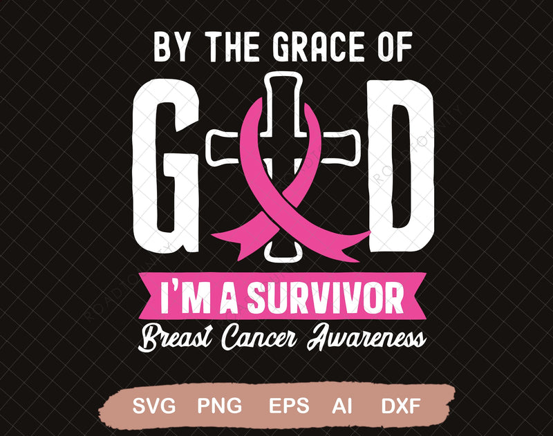By The Grace Of God, I'm A Surviver Svg Png, Think Pink Svg, Cancer Survivor Svg, Fight Cancer Svg, Pink Ribbon Svg SVG DiamondDesign 