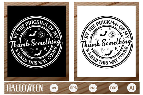 By The Pricking Of My Thumb Something Wicked This Way Comes Round Sign SVG, Halloween Round Sign SVG, Farmhouse Halloween SVG Design, SVGs,Quotes and Sayings,Food & Drink,On Sale, Print & Cut SVG DesignPlante 503 