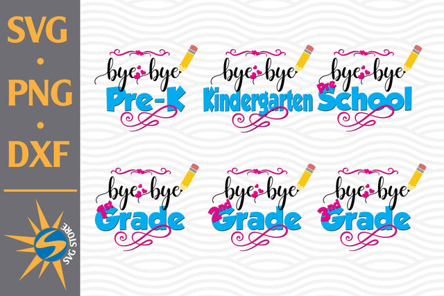 Bye Bye Education Hello Summer SVG, PNG, DXF Digital Files Include SVG SVGStoreShop 