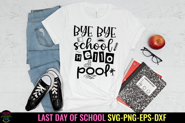 Bye Bye School I End of School SVG I Last Day School SVG SVG Happy Printables Club 