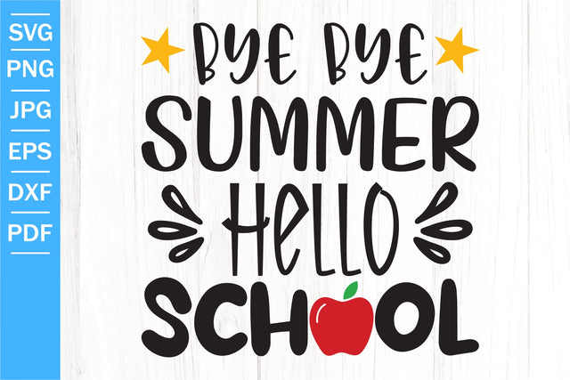 Bye Bye Summer, Hello School SVG | School SVG | Back To School SVG SVG SouthernDaisyShop 