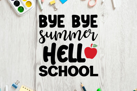 Bye bye summer hello school SVG SVG Regulrcrative 