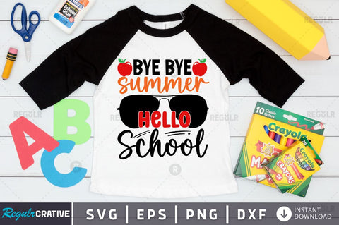 Bye bye summer hello school SVG SVG Regulrcrative 