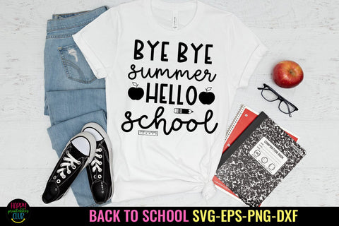 Bye Bye Summer I Back to School SVG I First Day School Shirt SVG Happy Printables Club 