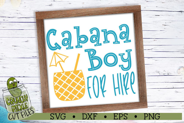 Cabana Boy for Hire Summer Beach Funny SVG Cut File SVG Crunchy Pickle 