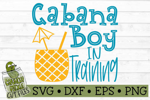 Cabana Boy in Training SVG File SVG Crunchy Pickle 
