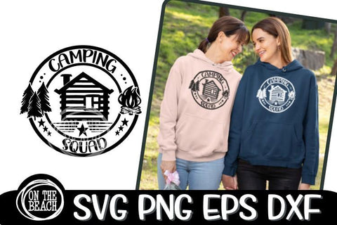 Cabin Svg- CAMPING Squad- FRIENDS - SISTERS -SVG PNG EPS DXF SVG On the Beach Boutique 