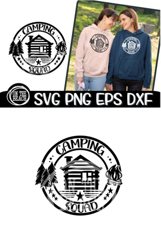 Cabin Svg- CAMPING Squad- FRIENDS - SISTERS -SVG PNG EPS DXF SVG On the Beach Boutique 