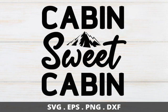 Cabin sweet cabin SVG Designangry 