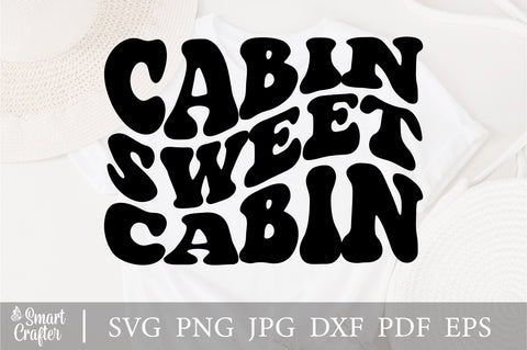 Cabin Sweet Cabin Svg Png Pdf, Camping Svg Camper Svg, Cabin Svg, Funny Quote Svg, Farmhouse Wavy Stacked Svg SVG Fauz 