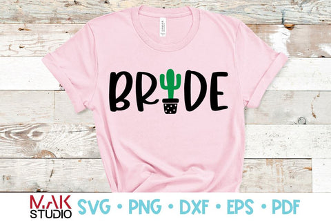 Cactus bride tribe svg Bride tribe cactus svg Bridesmaid svg Bachelorette party svg Cactus bride tribe cut file SVG MAKStudion 