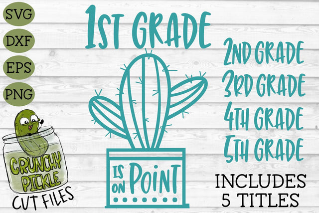 Cactus Grades On Point School SVG File for Elementary School SVG Crunchy Pickle 