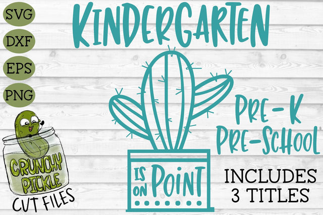 Cactus Grades On Point School SVG File for Kindergarten, Preschool, Pre-K SVG Crunchy Pickle 