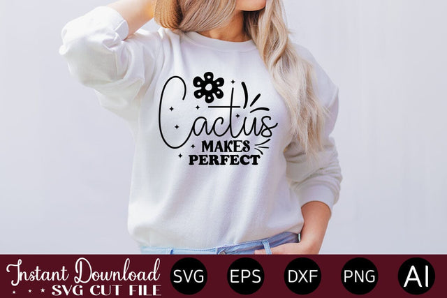 Cactus Makes Perfect Svg SVG designmaster24 