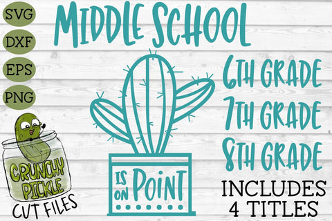 Cactus Middle School Grades on Point SVG SVG Crunchy Pickle 