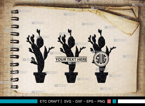 Cactus Monogram, Cactus Silhouette, Cactus SVG, Houseplant Svg, Succulent Svg, Prickly Pear Cactus Svg, Saguaro Svg, SB00487 SVG ETC Craft 