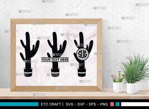 Cactus Monogram, Cactus Silhouette, Cactus SVG, Houseplant Svg, Succulent Svg, Prickly Pear Cactus Svg, Saguaro Svg, SB00487 SVG ETC Craft 