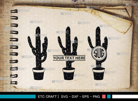 Cactus Monogram, Cactus Silhouette, Cactus SVG, Houseplant Svg, Succulent Svg, Prickly Pear Cactus Svg, Saguaro Svg, SB00487 SVG ETC Craft 