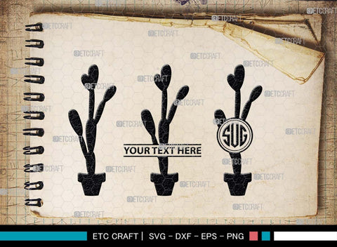 Cactus Monogram, Cactus Silhouette, Cactus SVG, Houseplant Svg, Succulent Svg, Prickly Pear Cactus Svg, Saguaro Svg, SB00487 SVG ETC Craft 