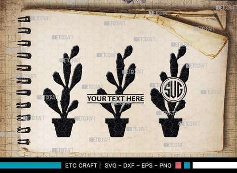 Cactus Monogram, Cactus Silhouette, Cactus SVG, Houseplant Svg, Succulent Svg, Prickly Pear Cactus Svg, Saguaro Svg, SB00487 SVG ETC Craft 