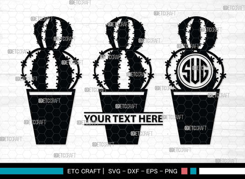 Cactus Monogram, Cactus Silhouette, Cactus SVG, Houseplant Svg, Succulent Svg, Prickly Pear Cactus Svg, Saguaro Svg, SB00488 SVG ETC Craft 