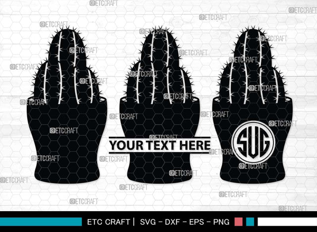 Cactus Monogram, Cactus Silhouette, Cactus SVG, Houseplant Svg, Succulent Svg, Prickly Pear Cactus Svg, Saguaro Svg, SB00488 SVG ETC Craft 