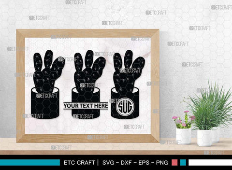 Cactus Monogram, Cactus Silhouette, Cactus SVG, Houseplant Svg, Succulent Svg, Prickly Pear Cactus Svg, Saguaro Svg, SB00488 SVG ETC Craft 