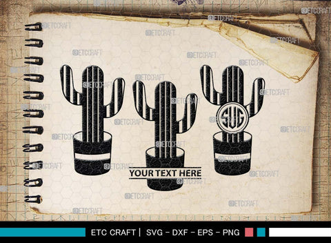 Cactus Monogram, Cactus Silhouette, Cactus SVG, Houseplant Svg, Succulent Svg, Prickly Pear Cactus Svg, Saguaro Svg, SB00488 SVG ETC Craft 