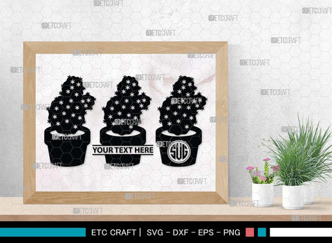 Cactus Monogram, Cactus Silhouette, Cactus SVG, Houseplant Svg, Succulent Svg, Prickly Pear Cactus Svg, Saguaro Svg, SB00488 SVG ETC Craft 
