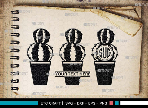 Cactus Monogram, Cactus Silhouette, Cactus SVG, Houseplant Svg, Succulent Svg, Prickly Pear Cactus Svg, Saguaro Svg, SB00488 SVG ETC Craft 