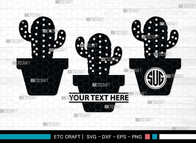 Cactus Monogram, Cactus Silhouette, Cactus SVG, Houseplant Svg, Succulent Svg, Prickly Pear Cactus Svg, Saguaro Svg, SB00488 SVG ETC Craft 