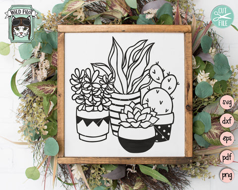 Cactus SVG File, Succulent SVG Cut File, Plants SVG File, Cactus Cut File, Cactus Planter SVG, Succulent Cut File, Plant Lover SVG, Houseplants Pot SVG SVG Wild Pilot 