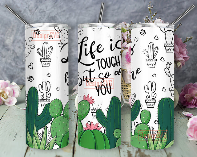 Cactus Tumbler Wrap, Life Is Tough But So Are You 20oz Skinny Tumbler, Cactus Tumbler Png, Succulents Sublimation Design, Instant Download Sublimation DesignSVG 