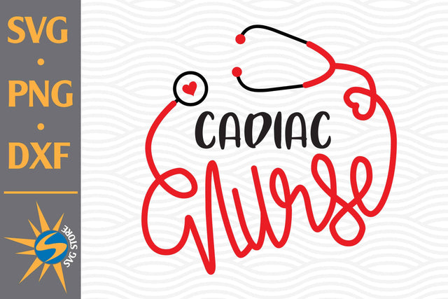 Cadiac Nurse SVG, PNG, DXF Digital Files Include SVG SVGStoreShop 