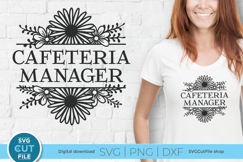 Cafeteria manager svg with flowers SVG SVG Cut File 