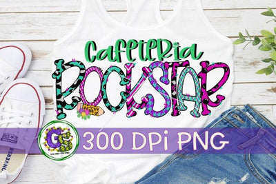 Cafeteria Rockstar PNG for Sublimation-Food Services PNG Sublimation Greedy Stitches 