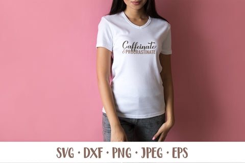 Caffeinate and Procrastinate SVG. Funny coffee quote SVG LaBelezoka 