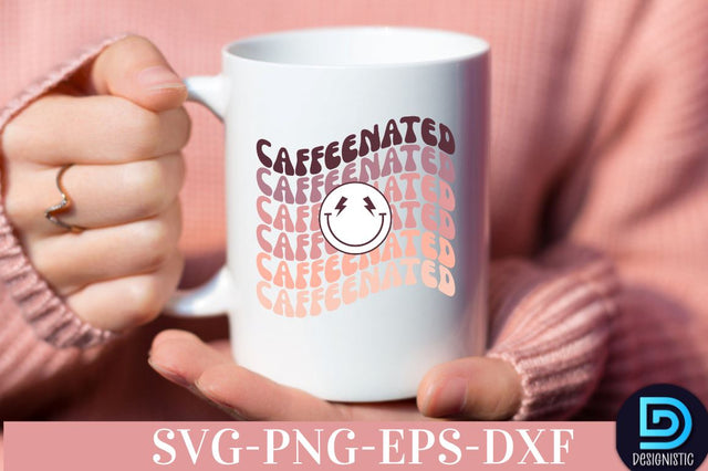 Caffeinated, Coffee SVG Design SVG DESIGNISTIC 