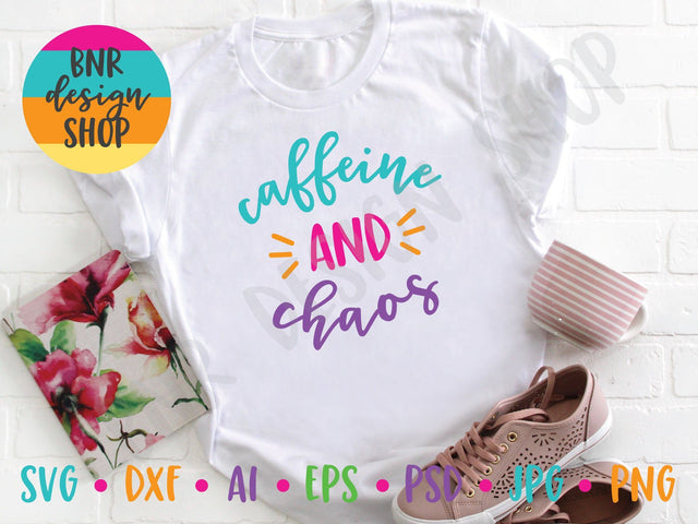 Caffeine and Chaos SVG SVG BNRDesignShop 