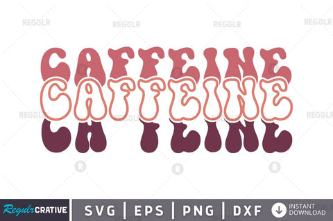 Caffeine Caffeine Caffeine SVG SVG Regulrcrative 
