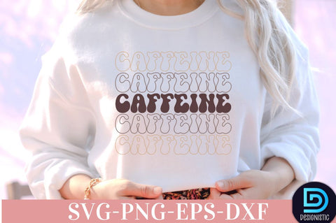 Caffeine, Coffee SVG Design SVG DESIGNISTIC 
