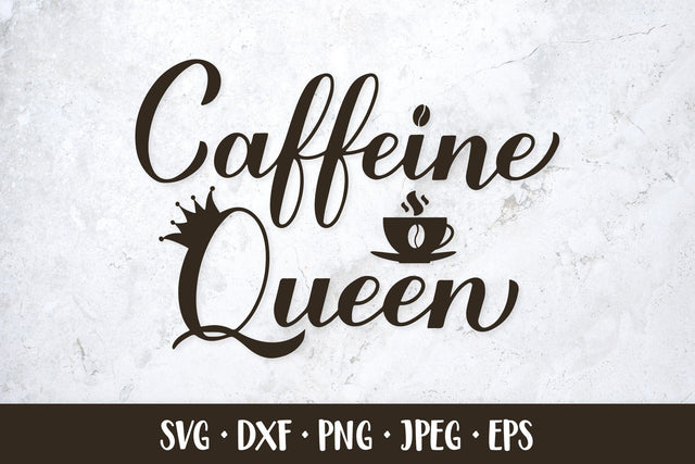 Caffeine queen hand lettered SVG. Funny coffee quote. SVG LaBelezoka 