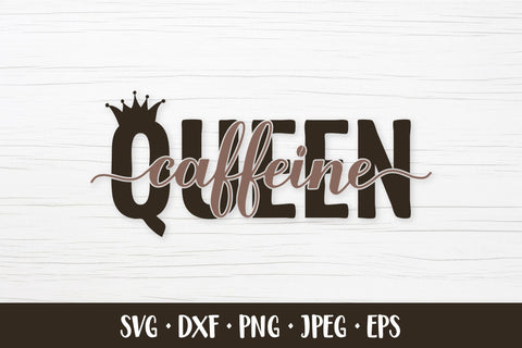 Caffeine queen SVG. Funny coffee quote. Coffee lover saying SVG LaBelezoka 